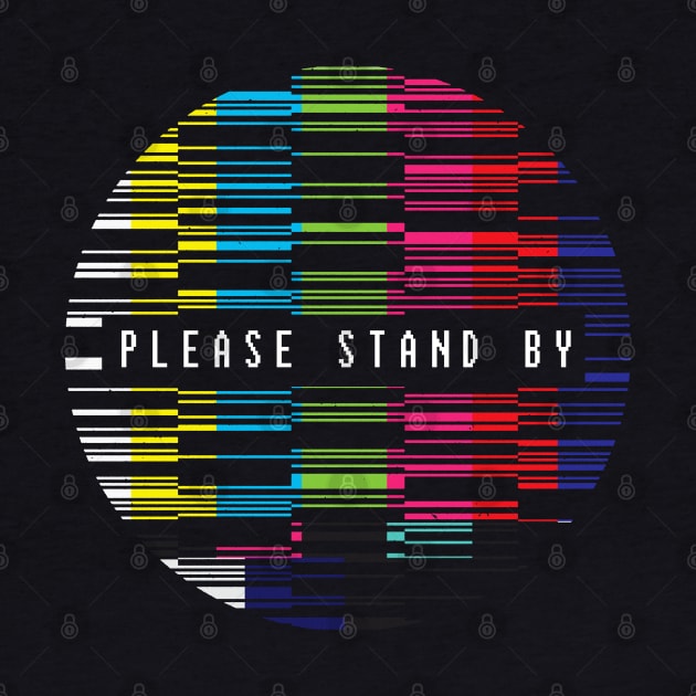 Please stand by by clingcling